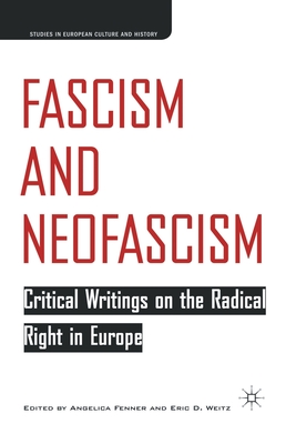 Fascism and Neofascism: Critical Writings on the Radical Right in Europe