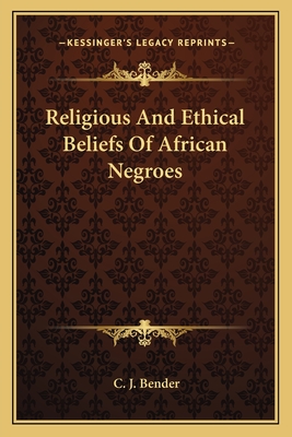 Religious And Ethical Beliefs Of African Negroes