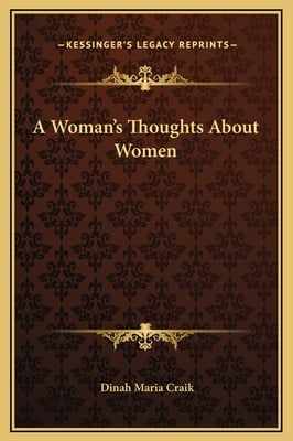A Woman's Thoughts About Women