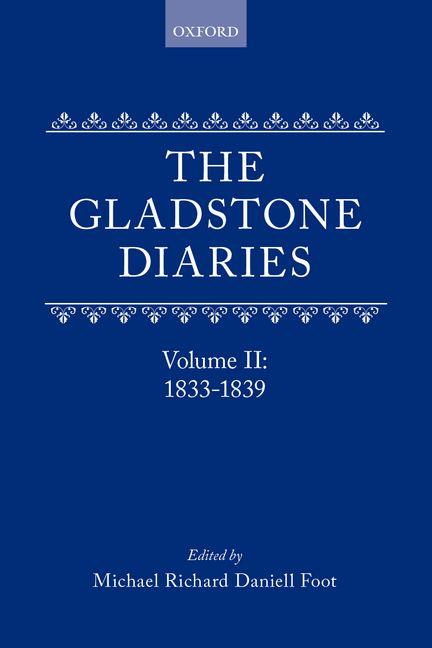 The Gladstone Diaries Volume Two: 1833-1839