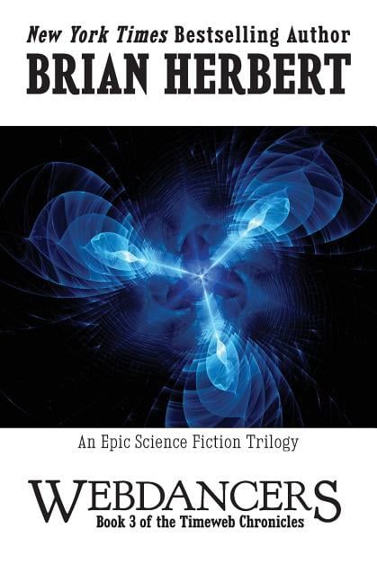 Webdancers: Book 3 of the Timeweb Chronicles