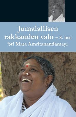 Jumallalisen Rakkauden Valo 8