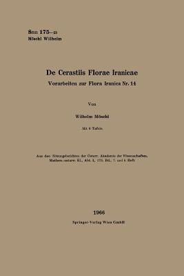 de Cerastiis Florae Iranicae: Vorarbeinten Zur Flora Iranica Nr. 14