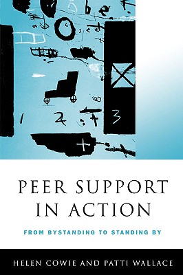 Peer Support in Action: From Bystanding to Standing by