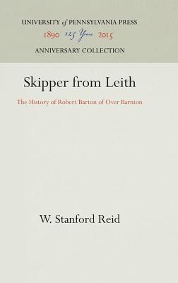 Skipper from Leith: The History of Robert Barton of Over Barnton