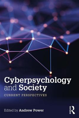 Cyberpsychology and Society: Current Perspectives
