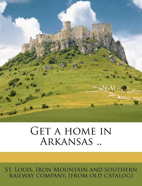 Get a Home in Arkansas ..
