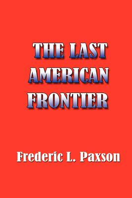 The Last American Frontier
