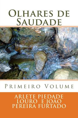 Olhares de Saudade: Primeiro Volume