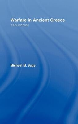 Warfare in Ancient Greece: A Sourcebook