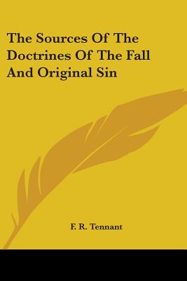 The Sources Of The Doctrines Of The Fall And Original Sin