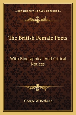 The British Female Poets: With Biographical And Critical Notices