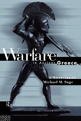 Warfare in Ancient Greece: A Sourcebook