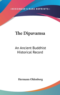 The Dipavamsa: An Ancient Buddhist Historical Record