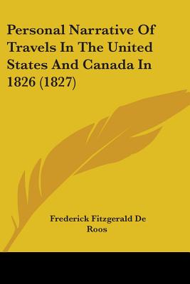 Personal Narrative Of Travels In The United States And Canada In 1826 (1827)