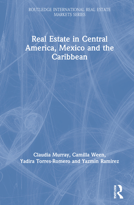 Real Estate in Central America, Mexico and the Caribbean
