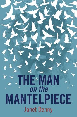 The Man on the Mantelpiece
