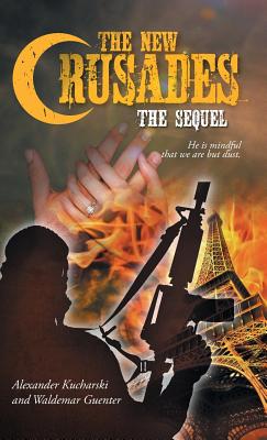 The New Crusades: The Sequel: He is mindful that we are but dust.