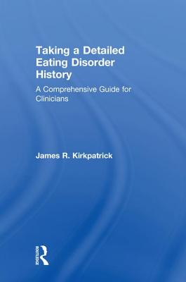 Taking a Detailed Eating Disorder History: A Comprehensive Guide for Clinicians