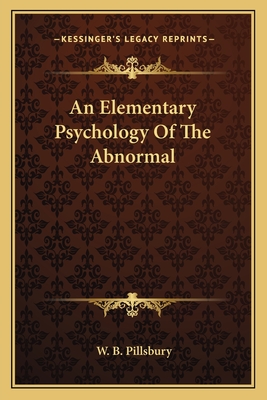 An Elementary Psychology Of The Abnormal
