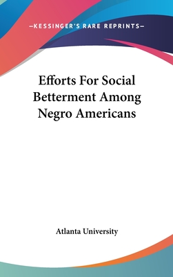 Efforts For Social Betterment Among Negro Americans