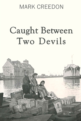 Caught Between Two Devils