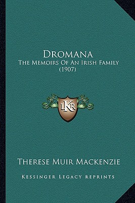 Dromana: The Memoirs Of An Irish Family (1907)