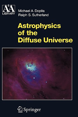 Astrophysics of the Diffuse Universe