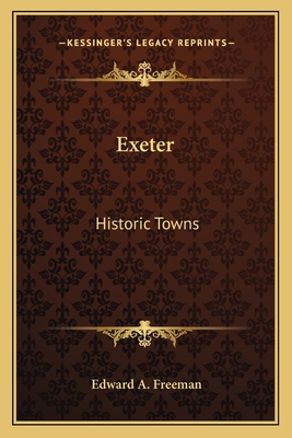 Exeter: Historic Towns