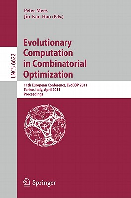 Evolutionary Computation in Combinatorial Optimization: 11th European Conference, EvoCOP 2011, Torino, Italy, April 27-29, 2011, Proceedings