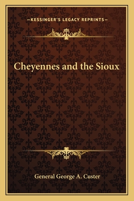 Cheyennes and the Sioux