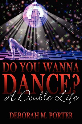 Do You Wanna Dance?: A Double Life