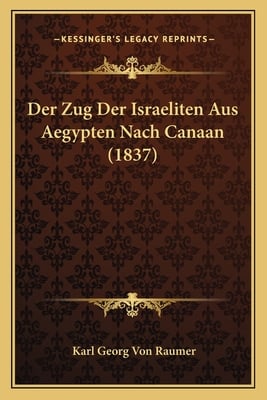 Der Zug Der Israeliten Aus Aegypten Nach Canaan (1837)