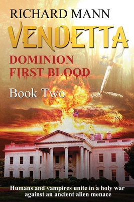 VENDETTA - Humans and Vampires unite against an Alien invasion: Independence Day meets Underworld