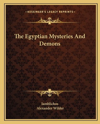 The Egyptian Mysteries And Demons