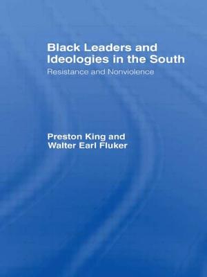 Black Leaders and Ideologies in the South: Resistance and Non-Violence