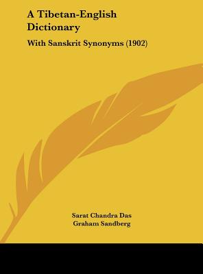 A Tibetan-English Dictionary: With Sanskrit Synonyms (1902)