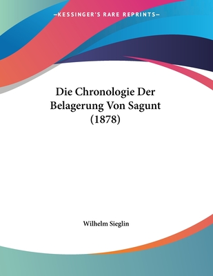 Die Chronologie Der Belagerung Von Sagunt (1878)