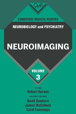 Cambridge Medical Reviews: Neurobiology and Psychiatry: Volume 3