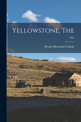 Yellowstone, The; 1963