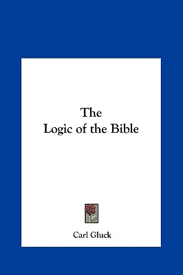 The Logic of the Bible