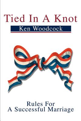 Tied in a Knot: Rules for a Successful Marriage