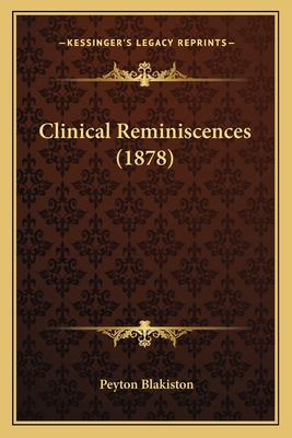 Clinical Reminiscences (1878)