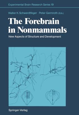 The Forebrain in Nonmammals: New Aspects of Structure and Development