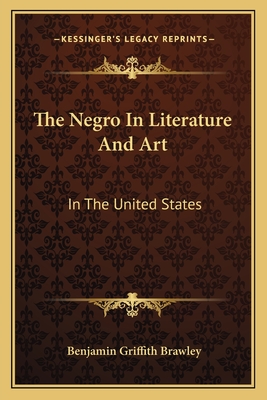 The Negro In Literature And Art: In The United States