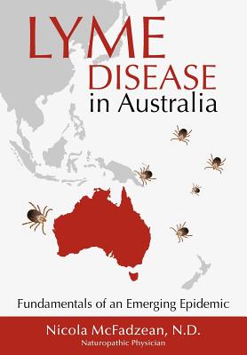 Lyme Disease in Australia: Fundamentals of an Emerging Epidemic