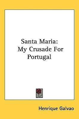 Santa Maria: My Crusade for Portugal