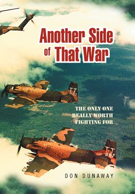 Another Side of That War: The Only One Really Worth Fighting for