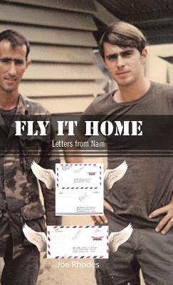 Fly It Home: Letters from Nam