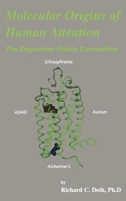 Molecular Origins of Human Attention: The Dopamine-Folate Connection
